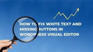 How to fix white text and missing button issues