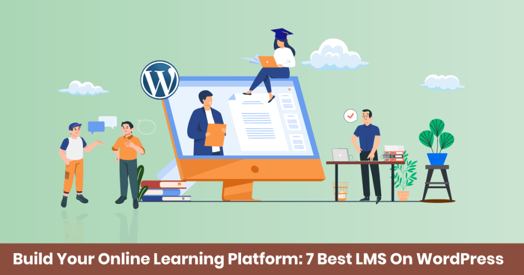 Build-Your-Online-Learning-Platform-7-Best-Free-LMS-On-WordPress.jpg